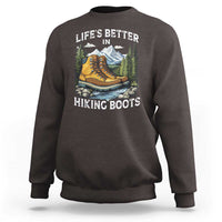 Hiking Sweatshirt Life's Better in Hiking Boots