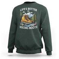 Hiking Sweatshirt Life's Better in Hiking Boots