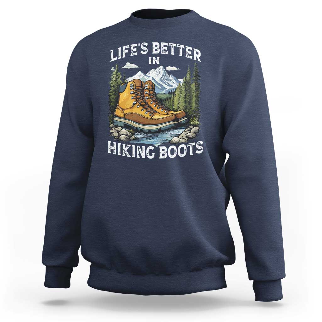 Hiking Sweatshirt Life's Better in Hiking Boots