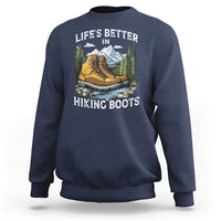 Hiking Sweatshirt Life's Better in Hiking Boots