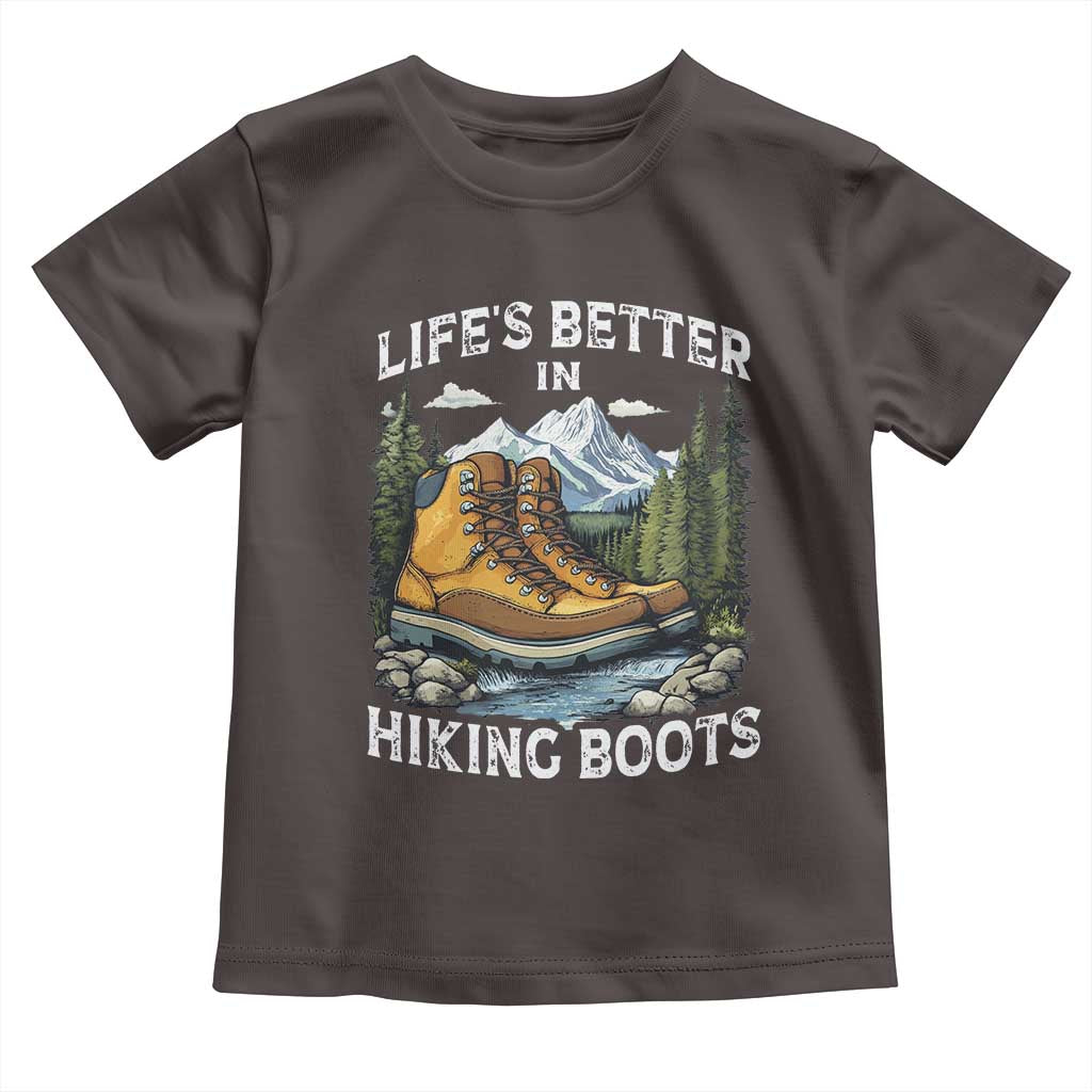 Hiking Toddler T Shirt Life's Better in Hiking Boots