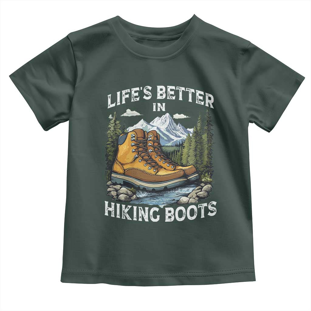 Hiking Toddler T Shirt Life's Better in Hiking Boots