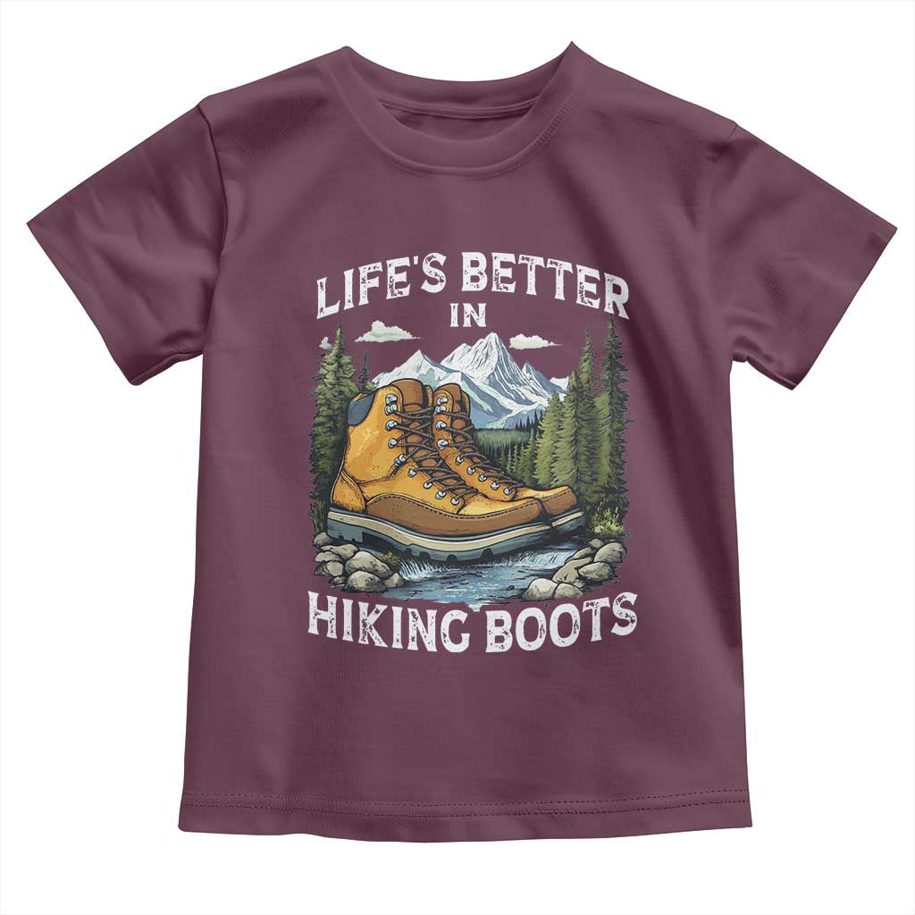 Hiking Toddler T Shirt Life's Better in Hiking Boots