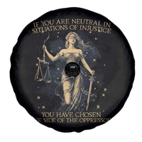 Lady Justice Spare Tire Cover If You Are Neutral In Situations Of Injustice You Have Chosen The Side Of The Oppressor