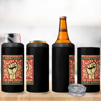 Social Justice 4 in 1 Can Cooler Tumbler If You Are Neutral In Situations Of Injustice You Have Chosen The Side Of The Oppressor