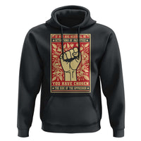 Social Justice Hoodie If You Are Neutral In Situations Of Injustice You Have Chosen The Side Of The Oppressor