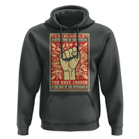 Social Justice Hoodie If You Are Neutral In Situations Of Injustice You Have Chosen The Side Of The Oppressor