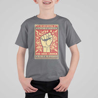 Social Justice T Shirt For Kid If You Are Neutral In Situations Of Injustice You Have Chosen The Side Of The Oppressor