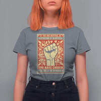 Social Justice T Shirt For Women If You Are Neutral In Situations Of Injustice You Have Chosen The Side Of The Oppressor
