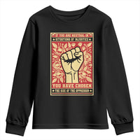 Social Justice Youth Sweatshirt If You Are Neutral In Situations Of Injustice You Have Chosen The Side Of The Oppressor
