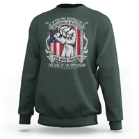 Patriotic Justice Sweatshirt If You Are Neutral In Situations Of Injustice You Have Chosen The Side Of The Oppressor