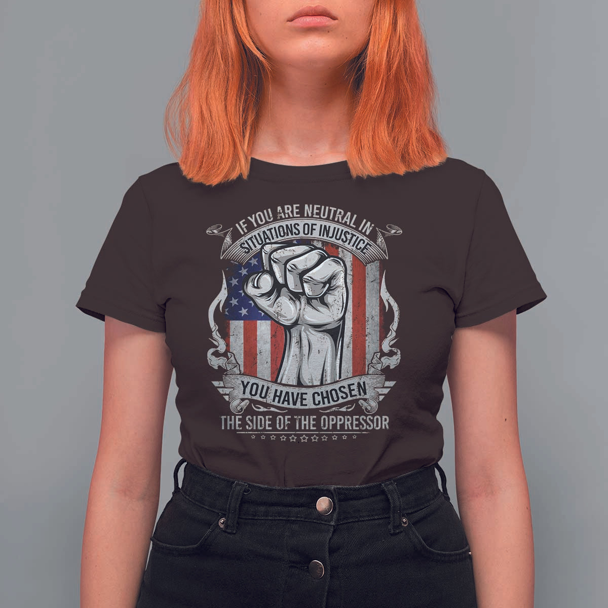 Patriotic Justice T Shirt For Women If You Are Neutral In Situations Of Injustice You Have Chosen The Side Of The Oppressor