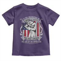 Patriotic Justice Toddler T Shirt If You Are Neutral In Situations Of Injustice You Have Chosen The Side Of The Oppressor