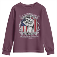 Patriotic Justice Youth Sweatshirt If You Are Neutral In Situations Of Injustice You Have Chosen The Side Of The Oppressor