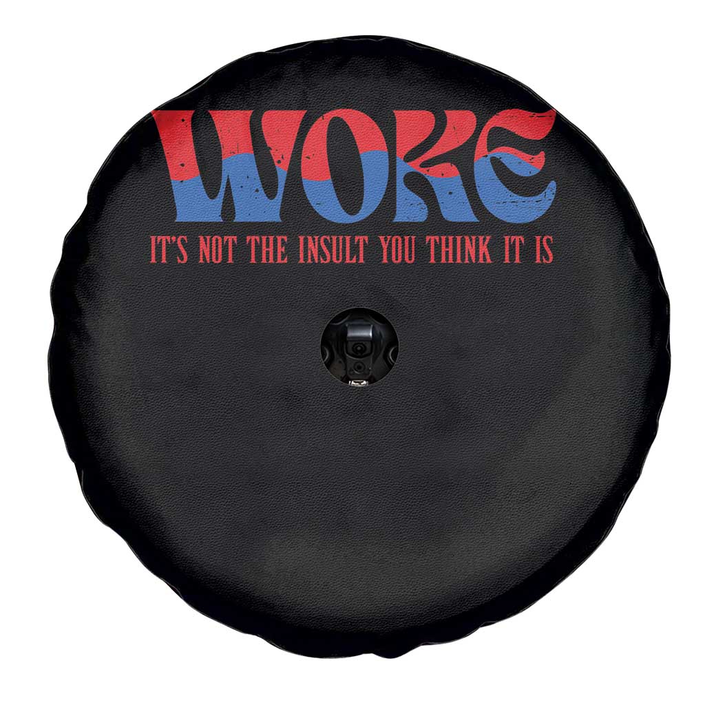 Woke It's Not An Insult You Think Spare Tire Cover