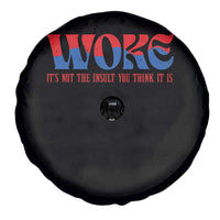 Woke It's Not An Insult You Think Spare Tire Cover