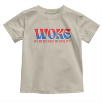 Woke It's Not An Insult You Think Toddler T Shirt