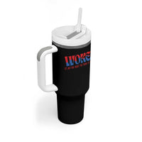 Woke It's Not An Insult You Think Tumbler With Handle