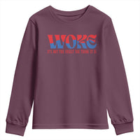 Woke It's Not An Insult You Think Youth Sweatshirt