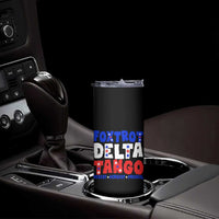 FDT Foxtrot Delta Tango Skinny Tumbler
