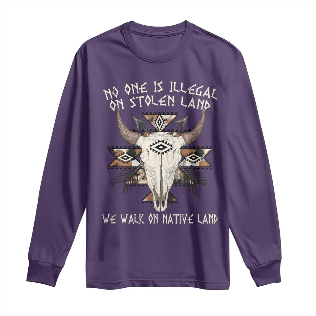 No One Is illegal On Stolen Land Long Sleeve Shirt