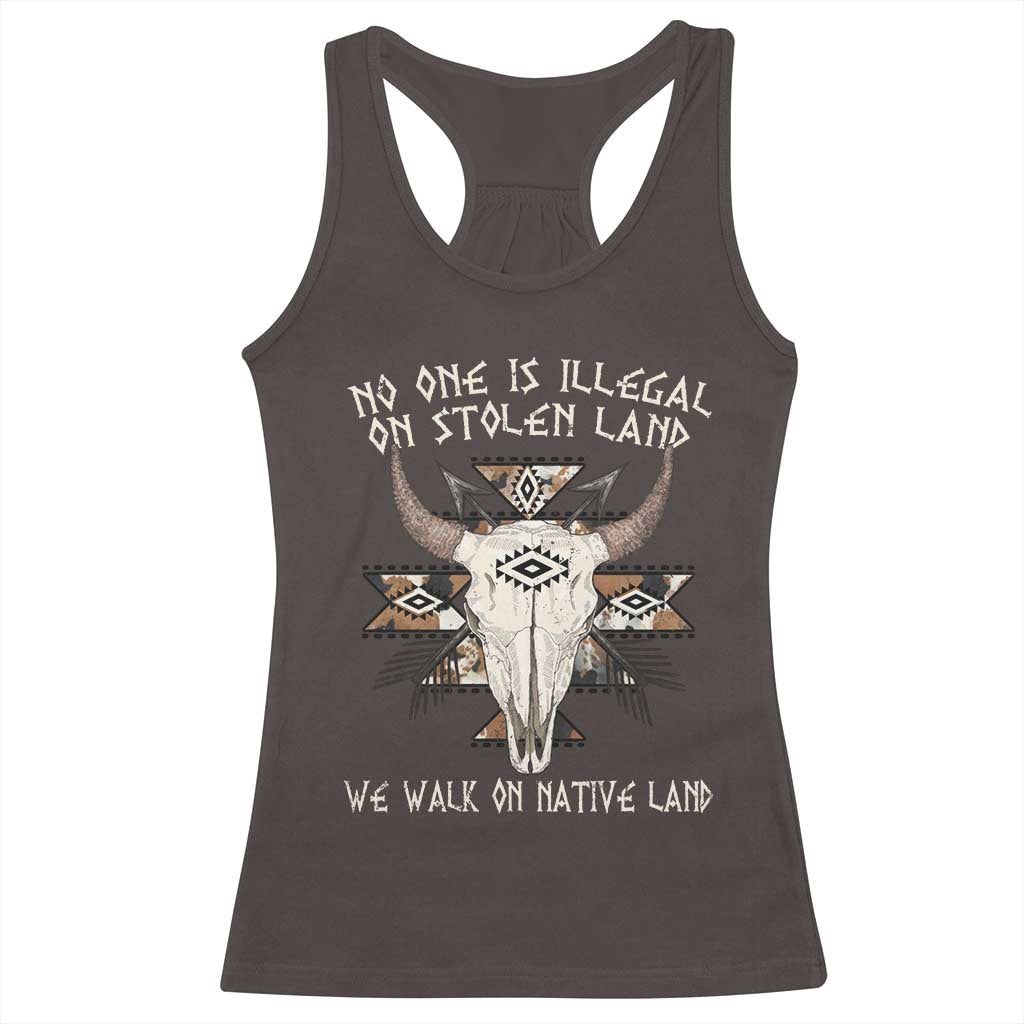 No One Is illegal On Stolen Land Racerback Tank Top
