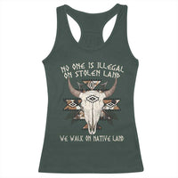 No One Is illegal On Stolen Land Racerback Tank Top