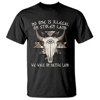 No One Is illegal On Stolen Land T Shirt