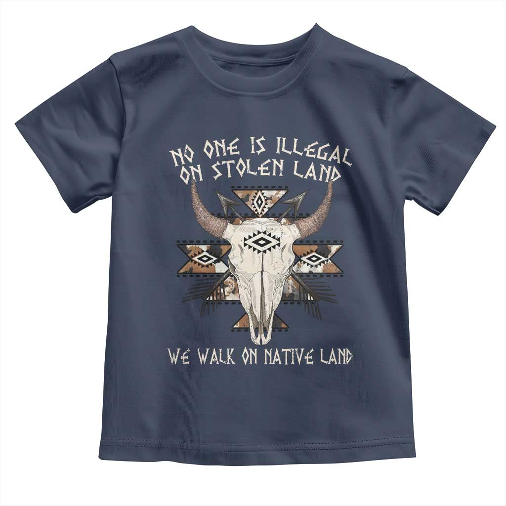 No One Is illegal On Stolen Land Toddler T Shirt