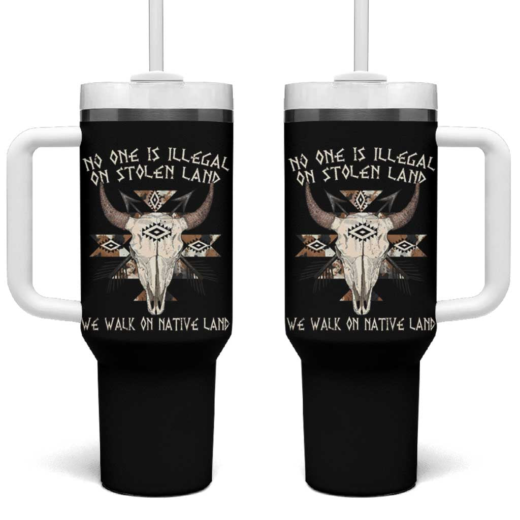 No One Is illegal On Stolen Land Tumbler With Handle