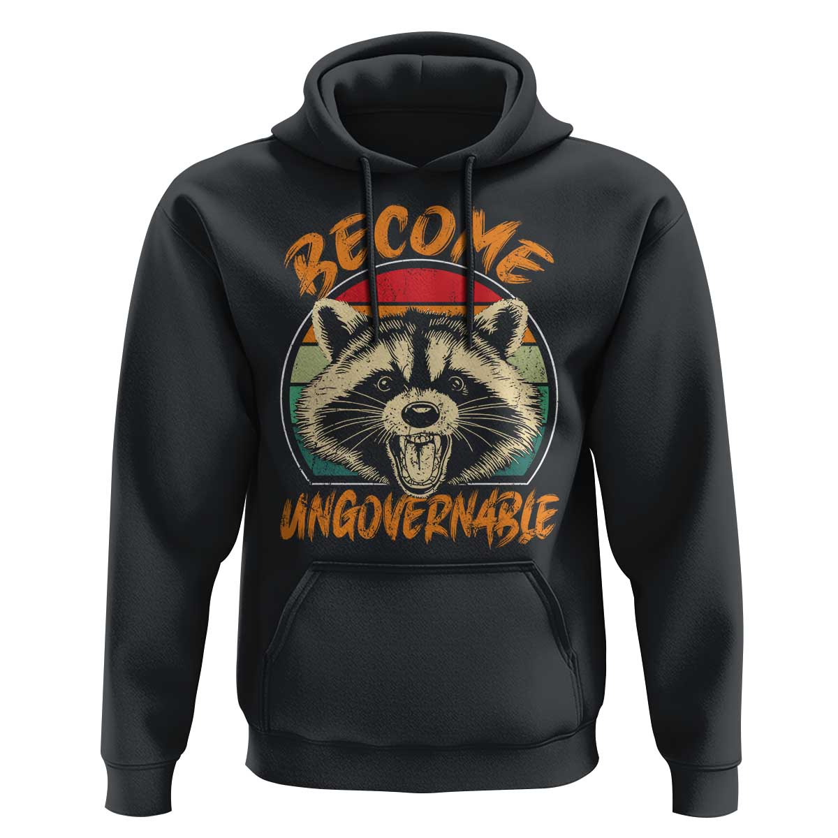 Anarchism Hoodie Become Ungovernable Angry Raccoon