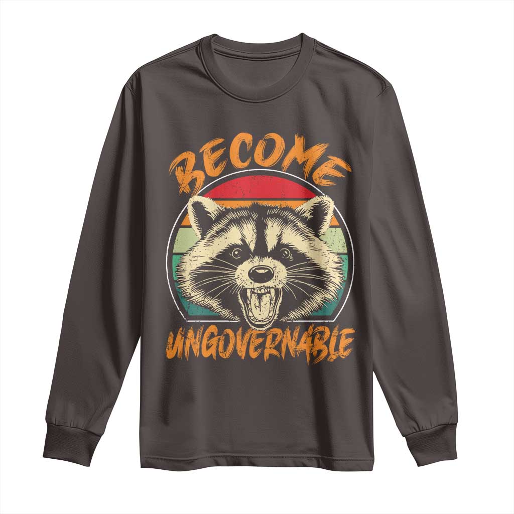 Anarchism Long Sleeve Shirt Become Ungovernable Angry Raccoon