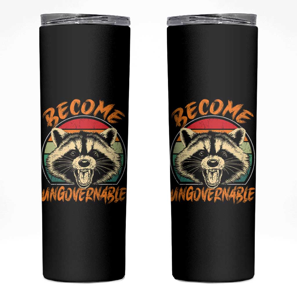 Anarchism Skinny Tumbler Become Ungovernable Angry Raccoon