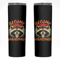 Anarchism Skinny Tumbler Become Ungovernable Angry Raccoon