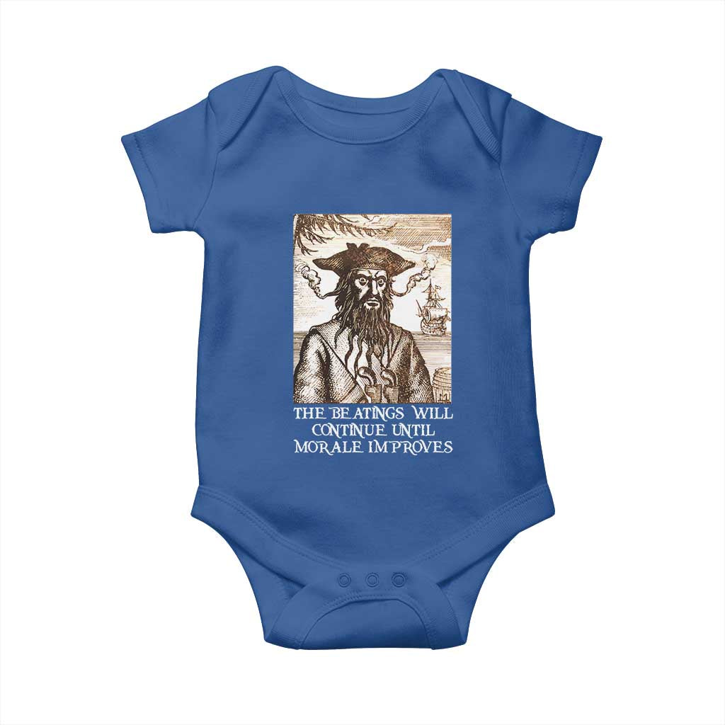 Funny Blackbeard Sarcastic Joke Baby Onesie The Beatings Will Continue until Morale Improves
