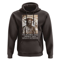 Funny Blackbeard Sarcastic Joke Hoodie The Beatings Will Continue until Morale Improves