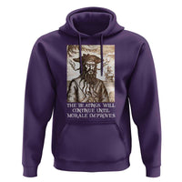 Funny Blackbeard Sarcastic Joke Hoodie The Beatings Will Continue until Morale Improves