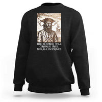 Funny Blackbeard Sarcastic Joke Sweatshirt The Beatings Will Continue until Morale Improves