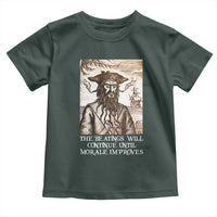 Funny Blackbeard Sarcastic Joke Toddler T Shirt The Beatings Will Continue until Morale Improves