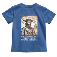 Funny Blackbeard Sarcastic Joke Toddler T Shirt The Beatings Will Continue until Morale Improves
