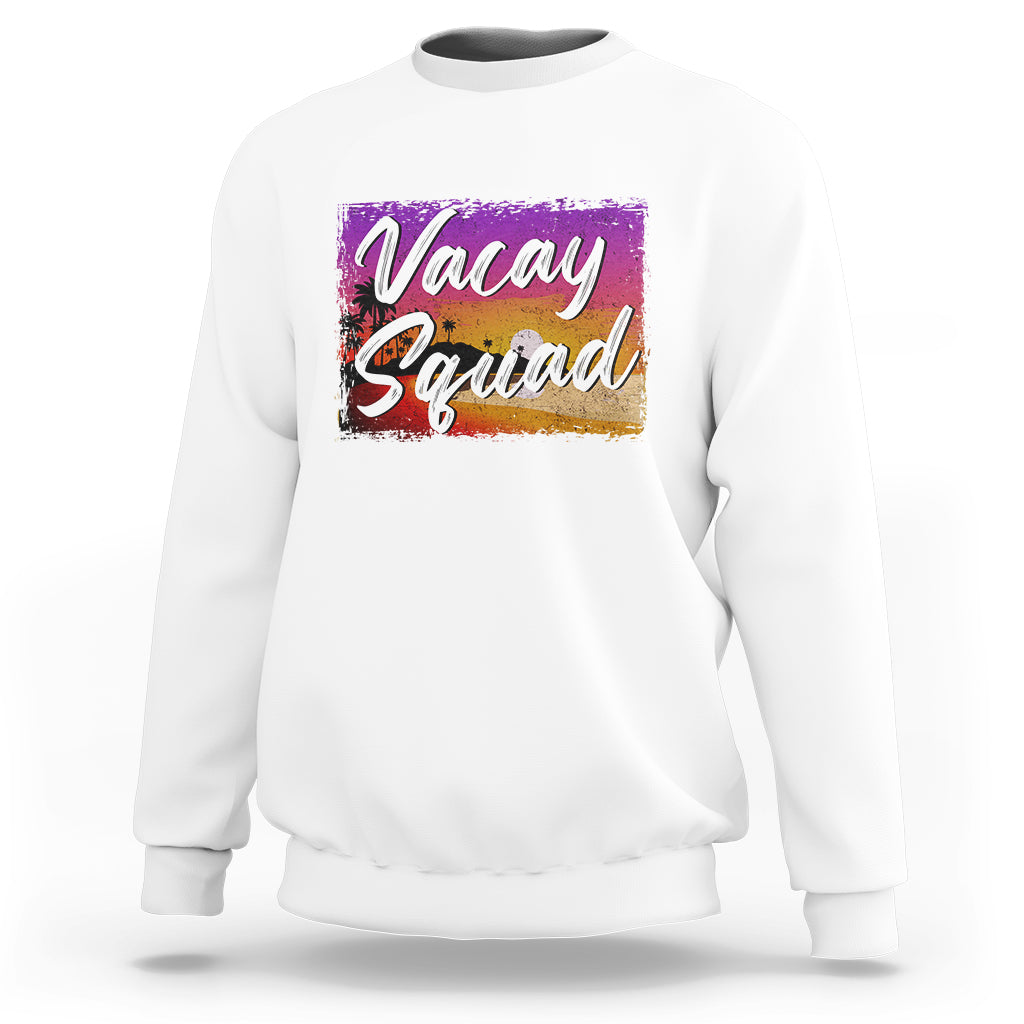 Summer Vacation Sweatshirt Vacay Squad Funny Beach - Wonder Print Shop