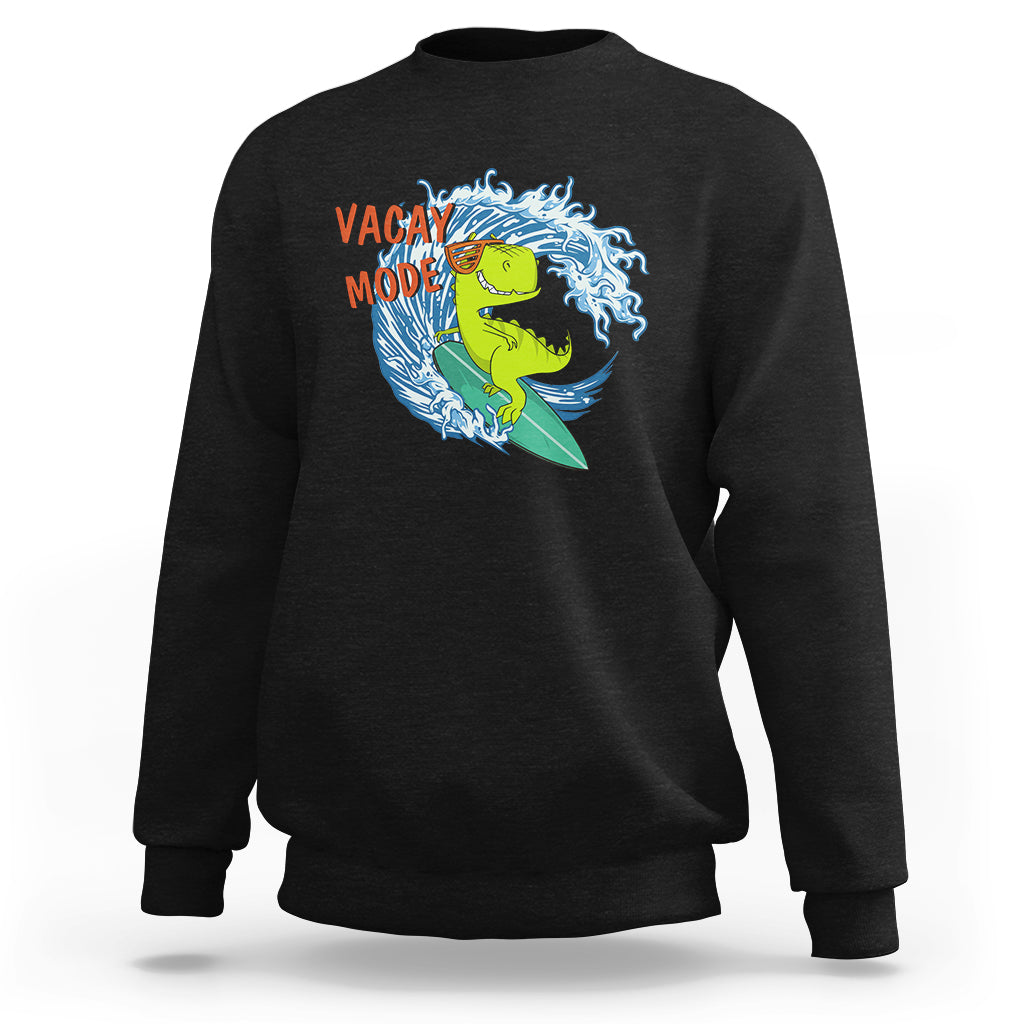 Summer Vacation Sweatshirt Vacay Mode Cute Dinosaur Surfing - Wonder Print Shop