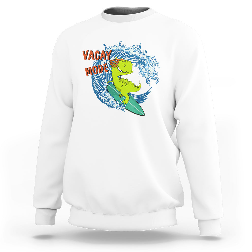 Summer Vacation Sweatshirt Vacay Mode Cute Dinosaur Surfing - Wonder Print Shop