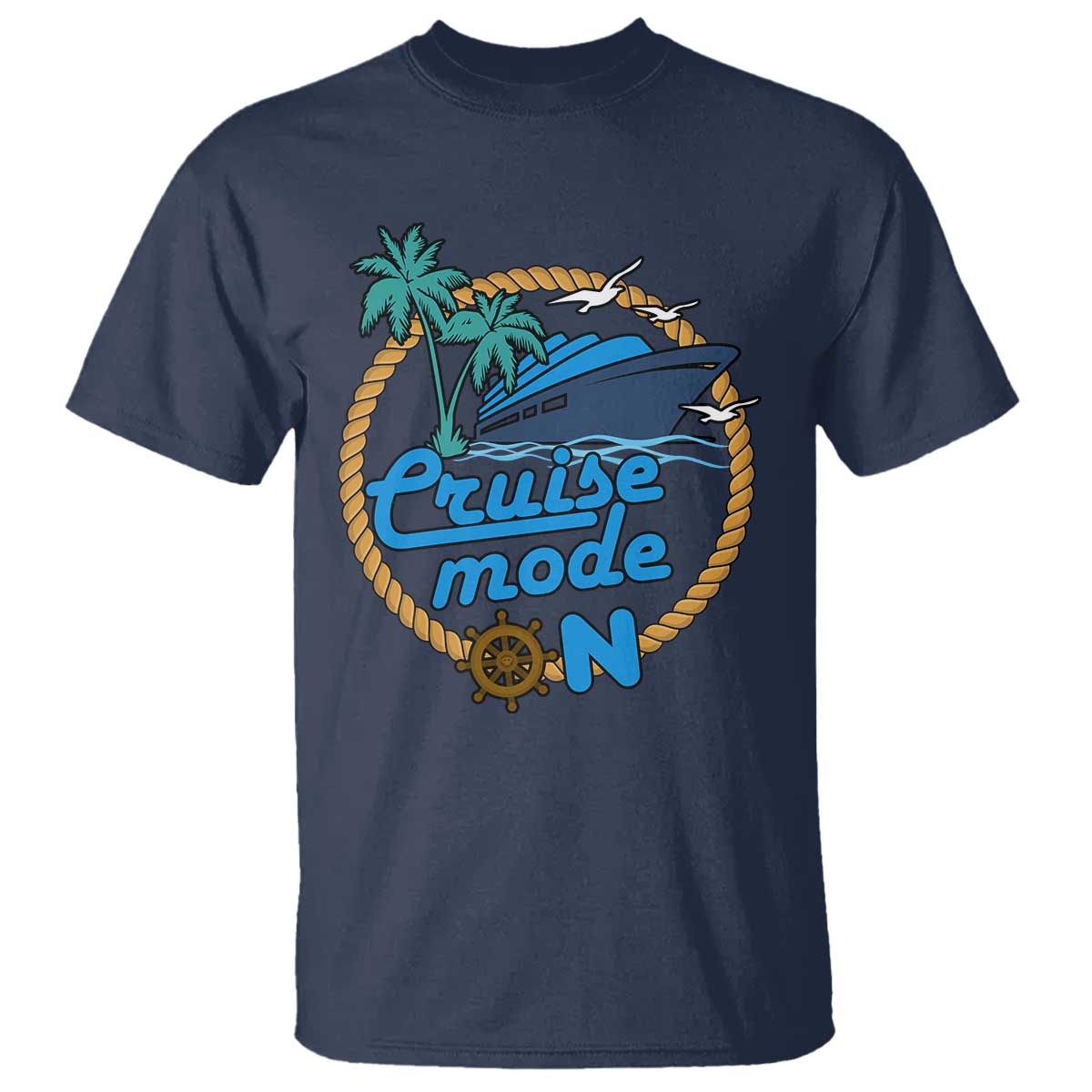 Cruise Mode On Cruising Summer Vacation T Shirt - Wonder Print Shop