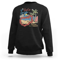 Summer Vacation Sweatshirt Girl's Trip Cheaper Than Therapy Beach - Wonder Print Shop