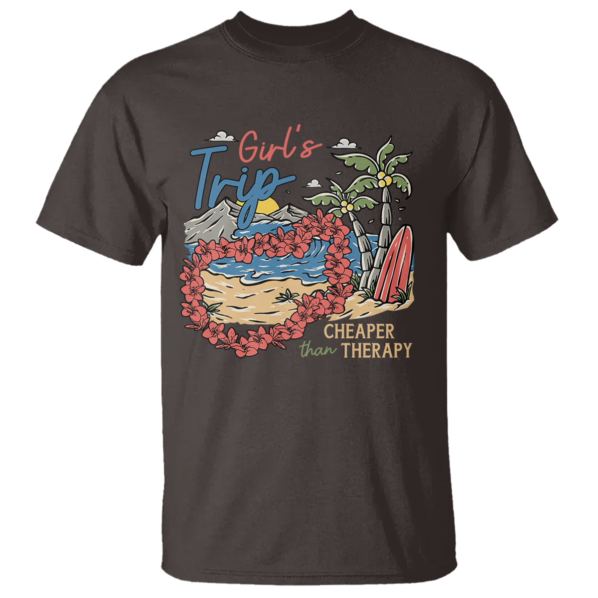 Summer Vacation T Shirt Girl's Trip Cheaper Than Therapy Beach - Wonder Print Shop