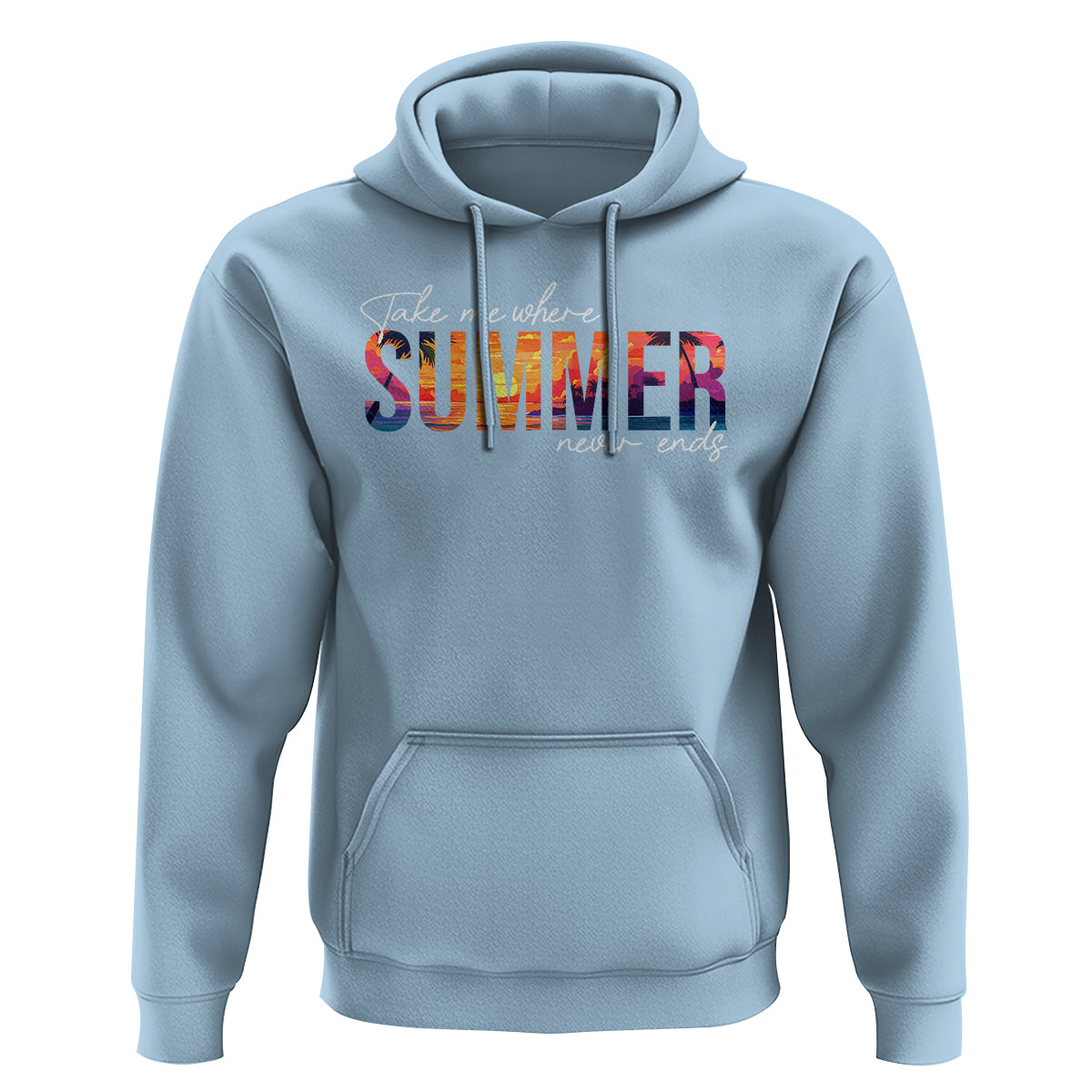Take Me Where Summer Never Ends Hoodie - Wonder Print Shop