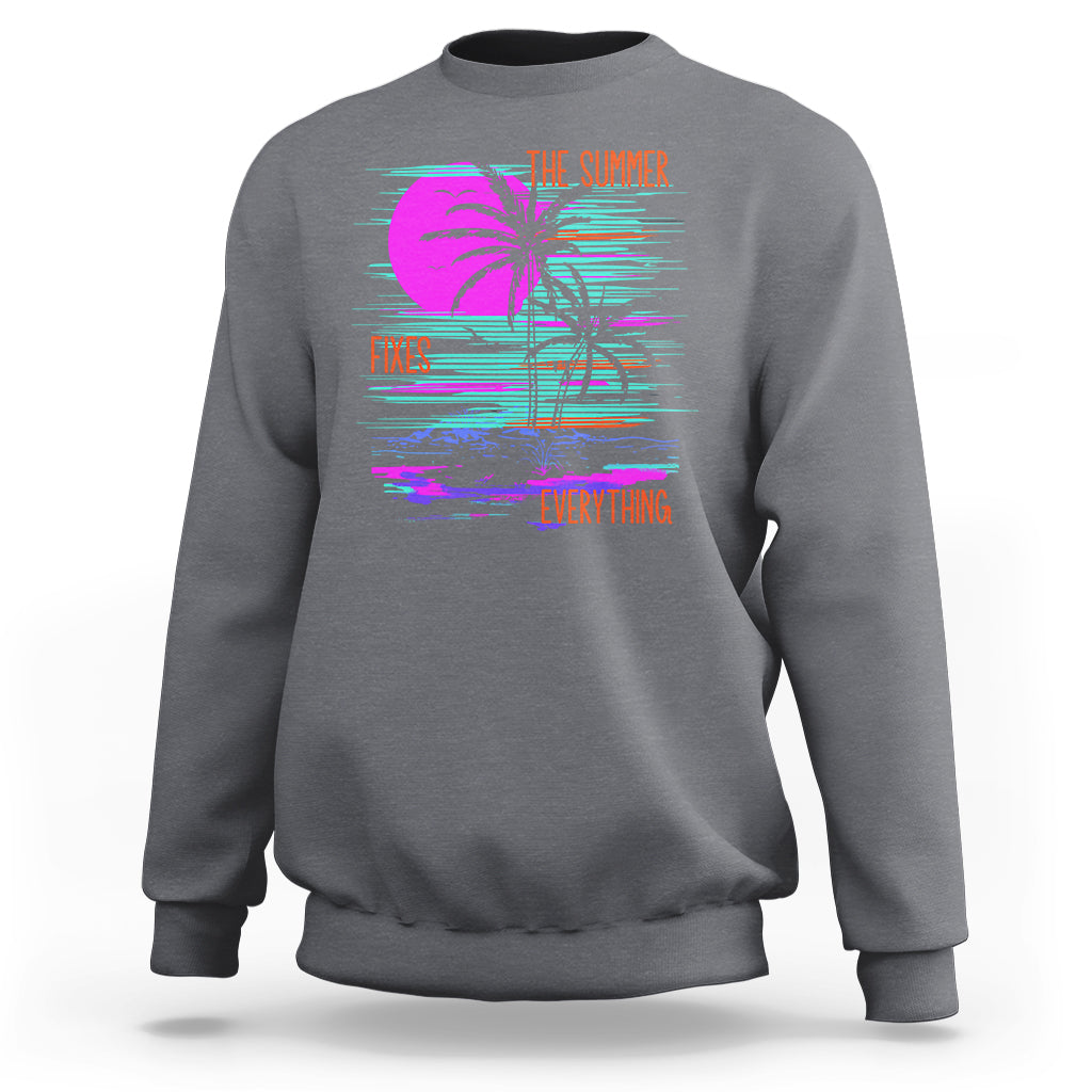 The Summer Fixes Everything Relaxing Holidays Sweatshirt - Wonder Print Shop