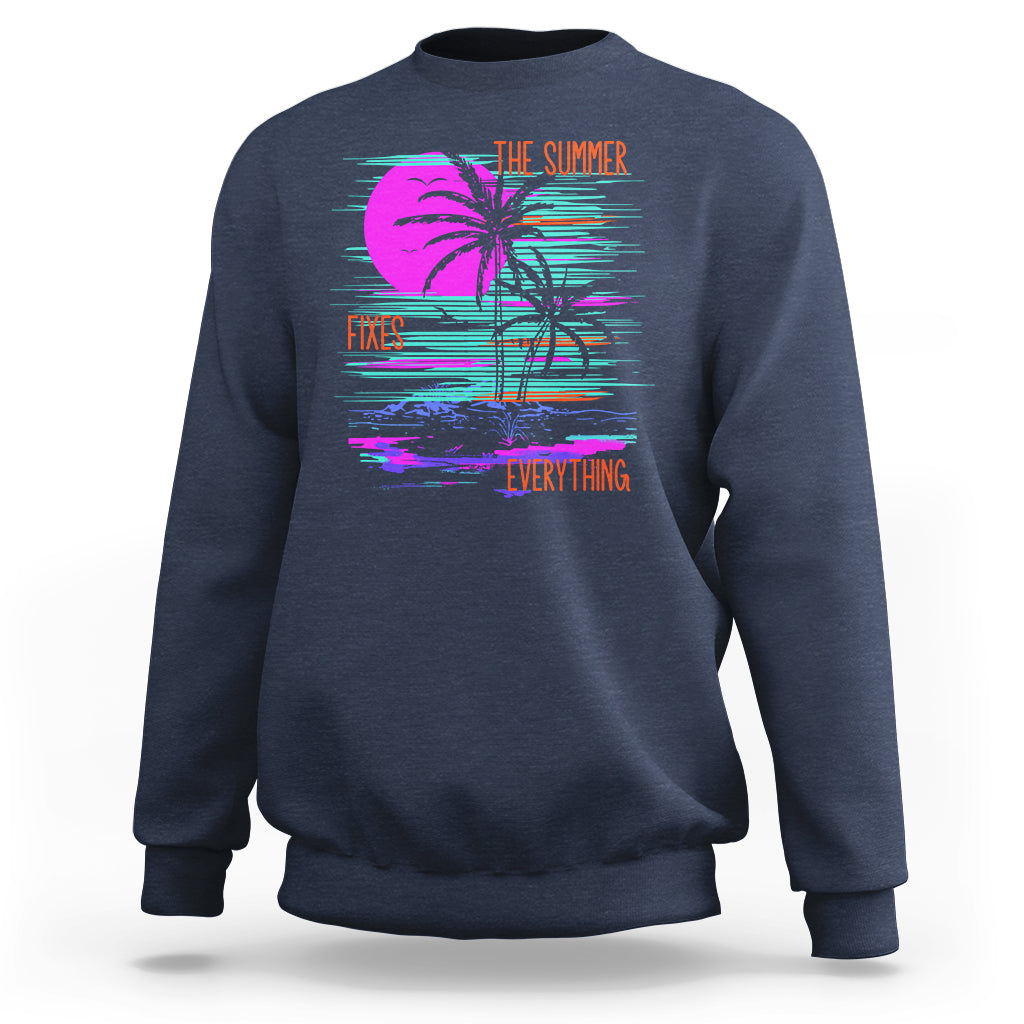 The Summer Fixes Everything Relaxing Holidays Sweatshirt - Wonder Print Shop