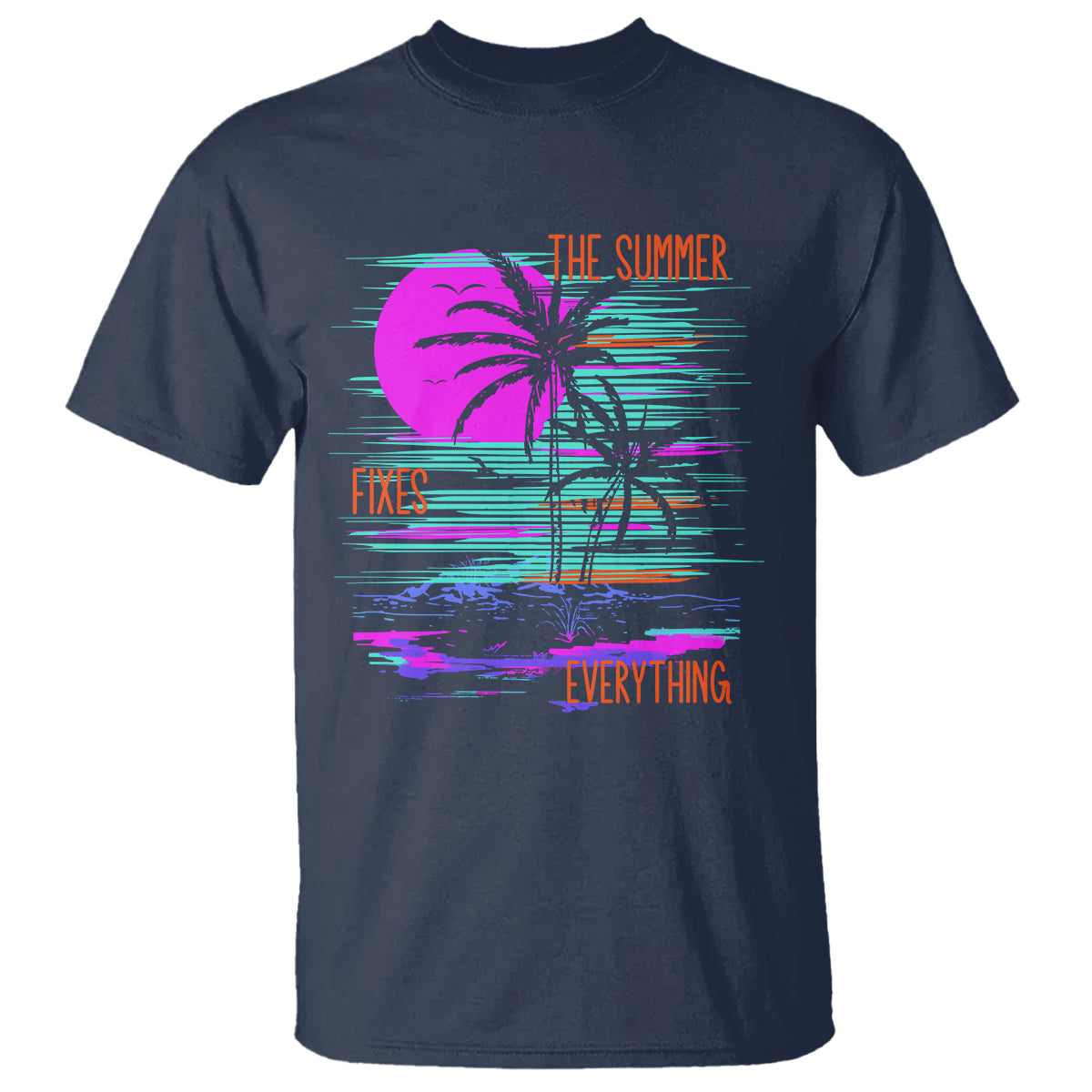 The Summer Fixes Everything Relaxing Holidays T Shirt - Wonder Print Shop